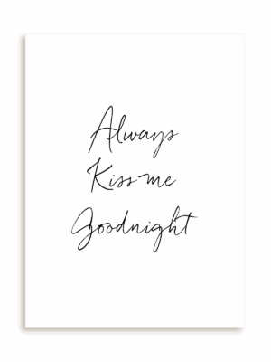 Plakat Always kiss me goodnight bez ramy