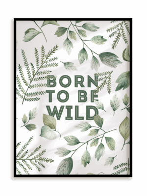 Plakat Born to be wild w ramie aluminiowej