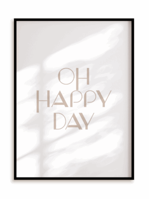 Plakat Oh happy day w ramie aluminiowej