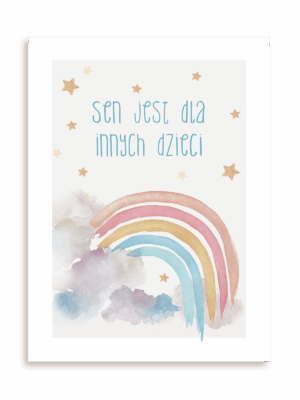 Plakat Sen jest dla innych dzieci bez ramy