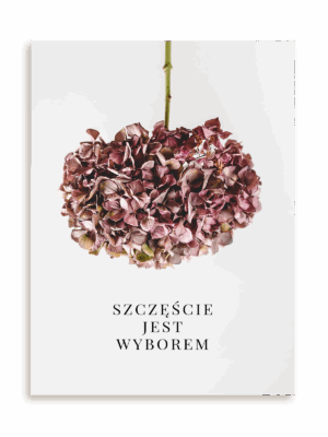 Plakat Szczęście jest wyborem bez ramy