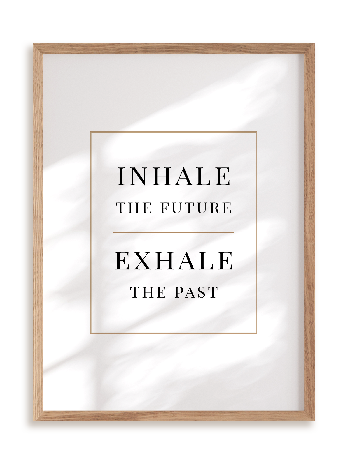 Plakat Inhale the future exhale the past w ramie drewnianej
