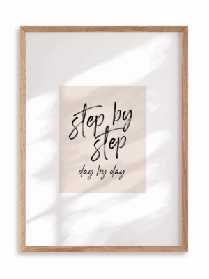 Plakat Step by step w ramie drewnianej