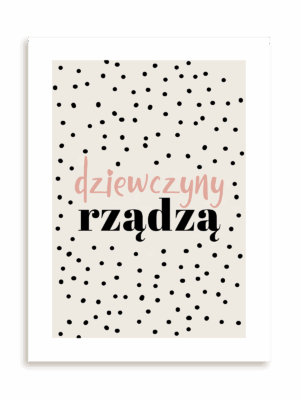 Plakat Dziewczyny rządzą bez ramy