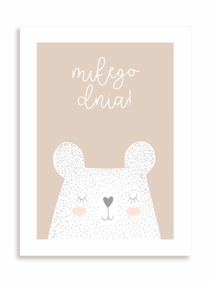 Plakat Miś na miły dzień bez ramy