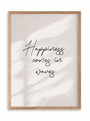 Plakat Happiness comes in waves w ramie drewnianej