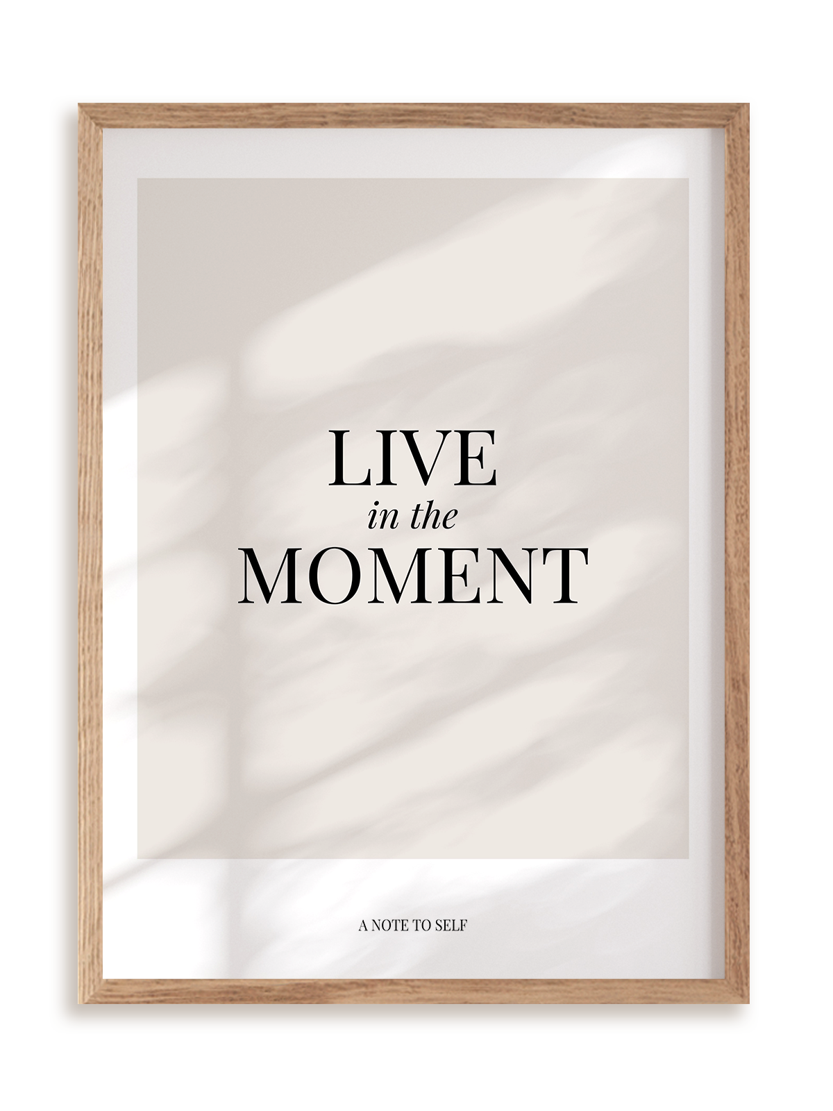Plakat Live in the moment w ramie drewnianej
