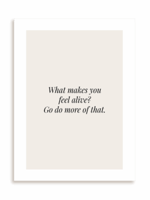Plakat What makes you feel alive bez ramy